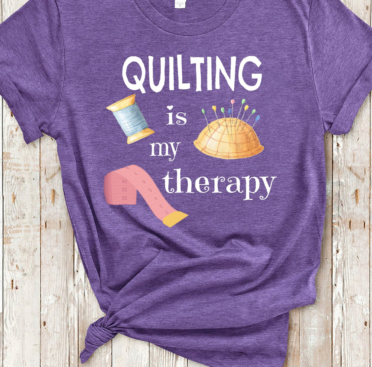 Quilting is My Therapy Quilting Tshirt Funny Quilter Gift for Women Ladies Sewing Present for Mom Grandma Graphic Tee – Cozy Vibes · Perfect For Daily Wear