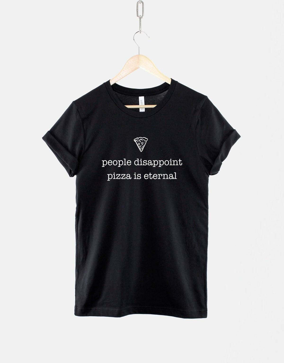 Pizza TShirt Pizza Shirt People Disappoint Pizza Is Eternal TShirt Pizza Food Lover Slogan Shirt Graphic Tee – Warm & Stylish · Must-Have Style