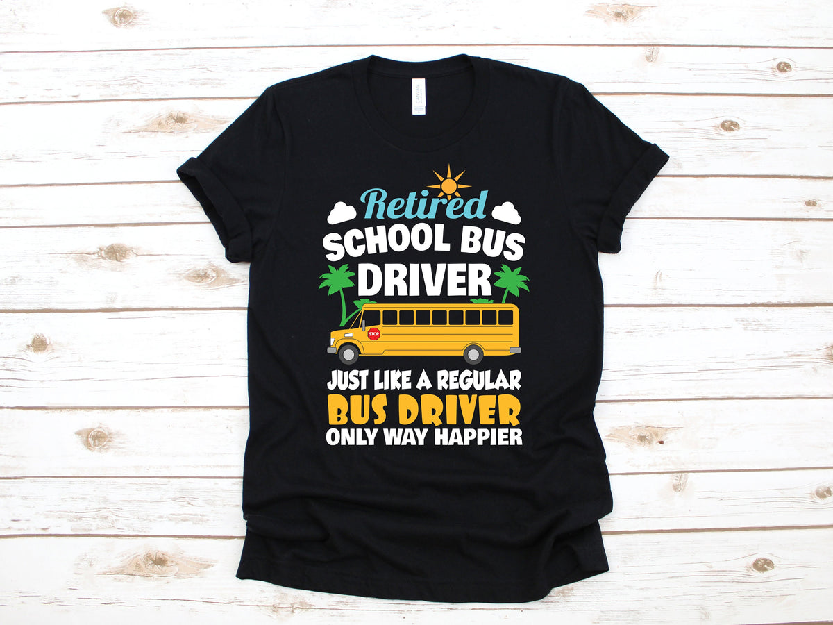 Retired School Bus Driver TShirt Tank Top Hoodie Sweatshirt Long Sleeve Child Hoodie Apparel Gift Hoodie – Everyday Comfort · Must-Have Style