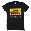 Crane Operator Gift Construction Worker Shirt Machine Operator Gift Crane Operator Shirt Constructor Gift Constructor Shirt OS6036 Graphic Tee – Bold Style · High-Quality Print