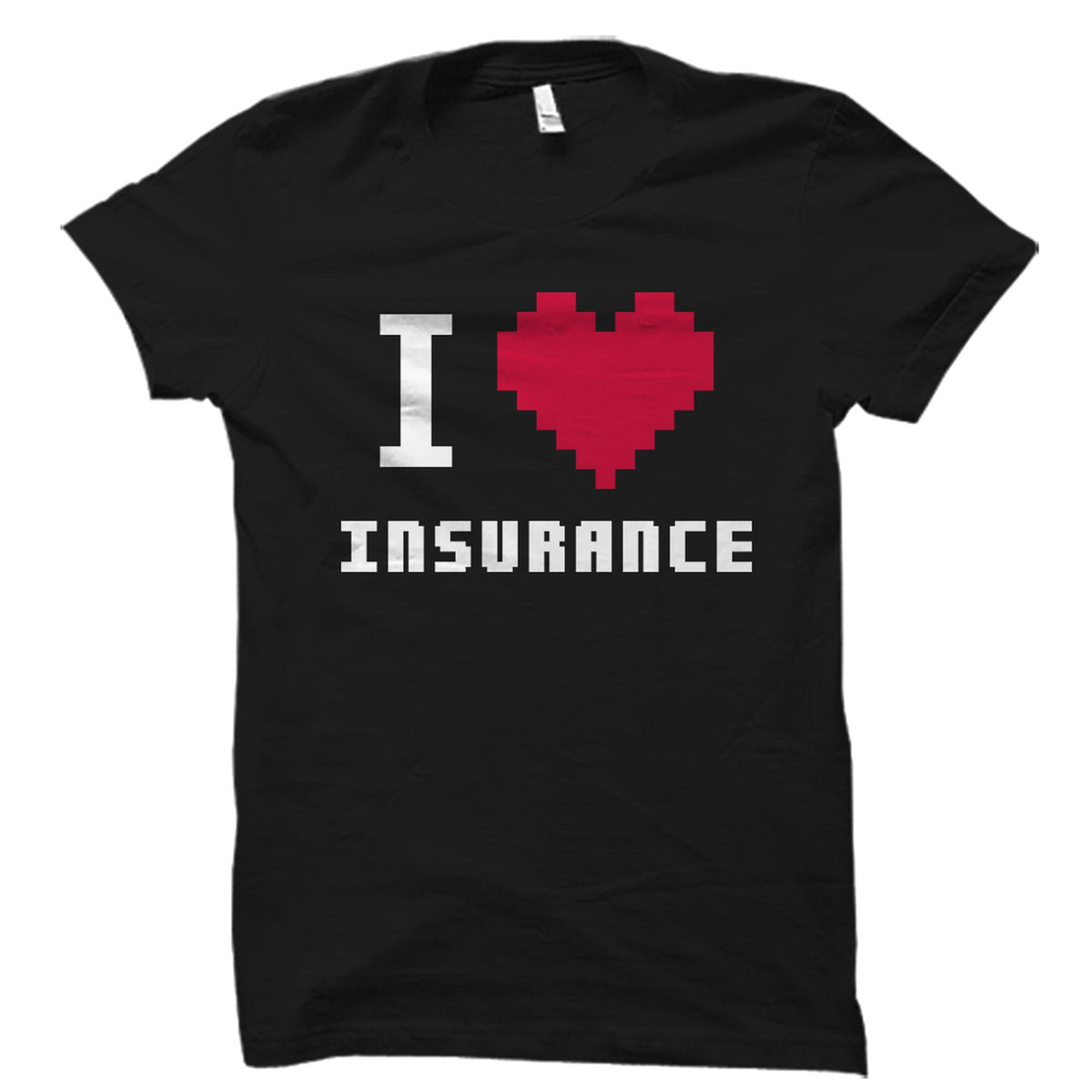 Insurance Agent Gift Insurance Agent Shirt Insurance Broker Gift Insurance Shirt Insurance Gift Insurance Assessor Love Insurance OS2298 Graphic Tee – Premium Graphic · High-Quality Print