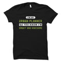 Urban Planner Gift Urban Planner Shirt Urban Planning Gift Urban Planning Shirt Regional Planner Gift City Planner Gift OS5653 Graphic Tee – Premium Graphic · Great Gift For Fans