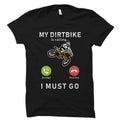 Dirtbike Shirt Dirtbike Gift Dirtbike Rider Shirt Dirtbike Rider Gift Dirtbike Racer Shirt Dirtbike Fan Gift Fun Dirtbike OS2509 Graphic Tee – Soft Feel · High-Quality Print