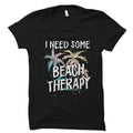 Beach Lover Gift Beach Therapy Shirt Beach Lover Shirt Beach Vacation Shirt Beach Outfit Beach Gift Beach Shirt Beach House OS2746 Graphic Tee – Everyday Comfort · Trending Graphic Apparel
