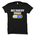 Recovery Mode Shirt Recovery Mode Gift Get Better Shirt Gift for Patients Get Well Soon Gift Post Surgery Shirt Get Better OS6048 Graphic Tee – Fan Favorite · Trending Graphic Apparel