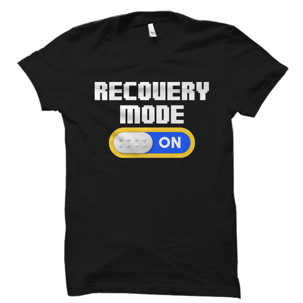 Recovery Mode Shirt Recovery Mode Gift Get Better Shirt Gift for Patients Get Well Soon Gift Post Surgery Shirt Get Better OS6048 Graphic Tee – Fan Favorite · Trending Graphic Apparel