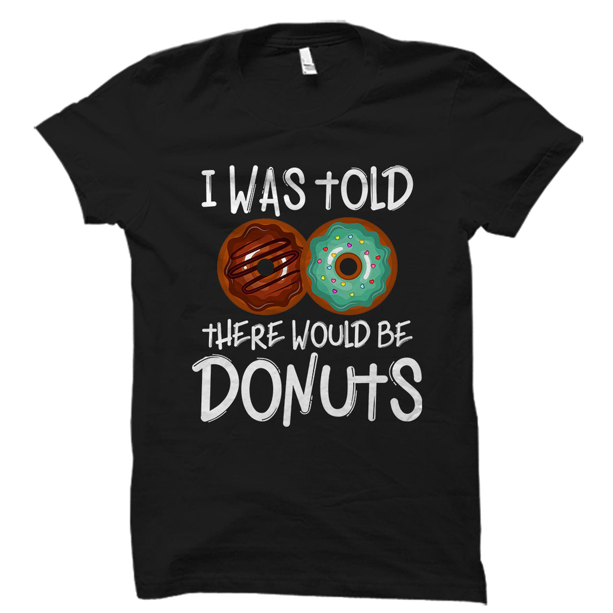 Donuts Shirt Donuts Lover Gift Donuts Lover Shirt Fun Donuts Gift Dessert Lover Gift Dessert Lover Shirt Donuts Addict Gift OS3858 Graphic Tee – Warm & Stylish · Must-Have Style