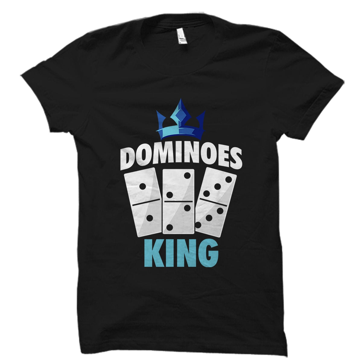 Dominoes King Shirt Domino Shirt Domino Gift Domino Player Shirt Domino Player Gift Domino Lover Gift Domino Lover Shirt OS5760 Graphic Tee – Cozy Vibes · High-Quality Print