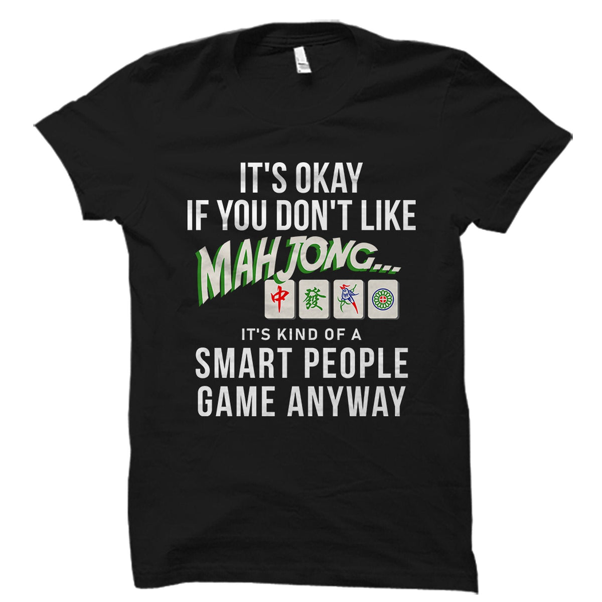 Mahjong Shirt Mahjong Gift Mahjong Player Shirt Mahjong Player Gift Mahjong Lover Shirt Mahjong Game Shirt Mahjong Lover Gift OS5985 Graphic Tee – Premium Graphic · Perfect For Daily Wear