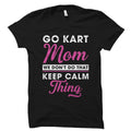 Go Kart Mom Shirt Go Karting Mom Gift Karting Mom Shirt Go Kart Racing Gift Go Kart Lover Moms Gift Go Kart Racer Mom Shirt OS2437 Graphic Tee – Warm & Stylish · Must-Have Style