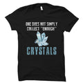Crystal Shirt Crystal Collector Gift Crystal Gift Gem Collector Shirt Healing Crystal Shirt Healing Crystal Gift Earth Crystal OS2593 Graphic Tee – Premium Graphic · Perfect For Daily Wear