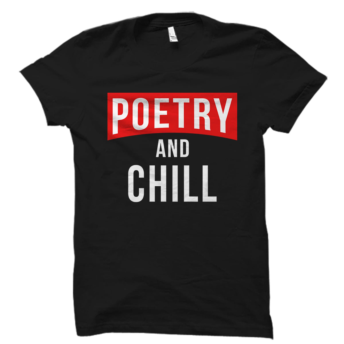 Poetry Shirt Poet Author Gift Writer Shirt Poem Reader Gift Poetry Lover Shirt Poetry Gift Poet Shirt Poet Gift Poetry OS2698 Graphic Tee – Feel-Good Design · Top Pick For Any Outfit