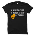 Numismatist Shirt Coin Collector Shirt Coin Collector Gift Coin Collecting Shirt Numismatist Gift Funny Coin Shirt Cute Coin OS2530 Graphic Tee – Cozy Vibes · Top Pick For Any Outfit