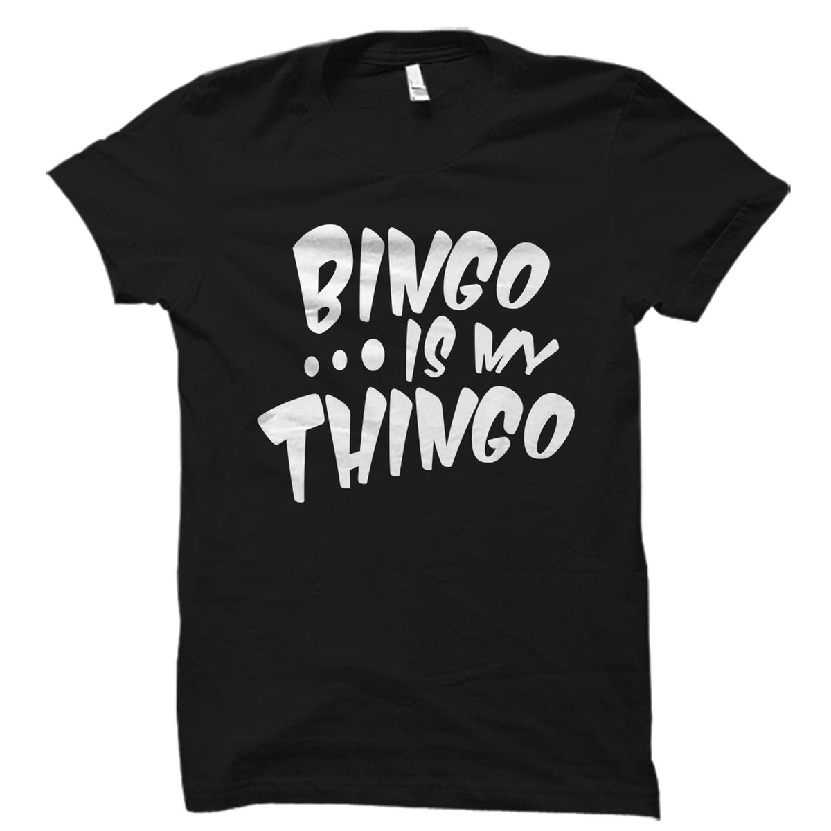 Bingo Shirt Bingo Gift Bingo Player Shirt Bingo Player Gift Bingo TShirt Bingo Lover Shirt Bingo Night Shirt Bingo Night OS2685 Graphic Tee – Easygoing Wear · Great Gift For Fans