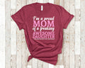 Proud Mom of Awesome Daughter Shirt for Mom Great Birthday Mother39s Day Christmas Gift Idea for Mother from Daughter Graphic Tee – Feel-Good Design · Perfect For Daily Wear