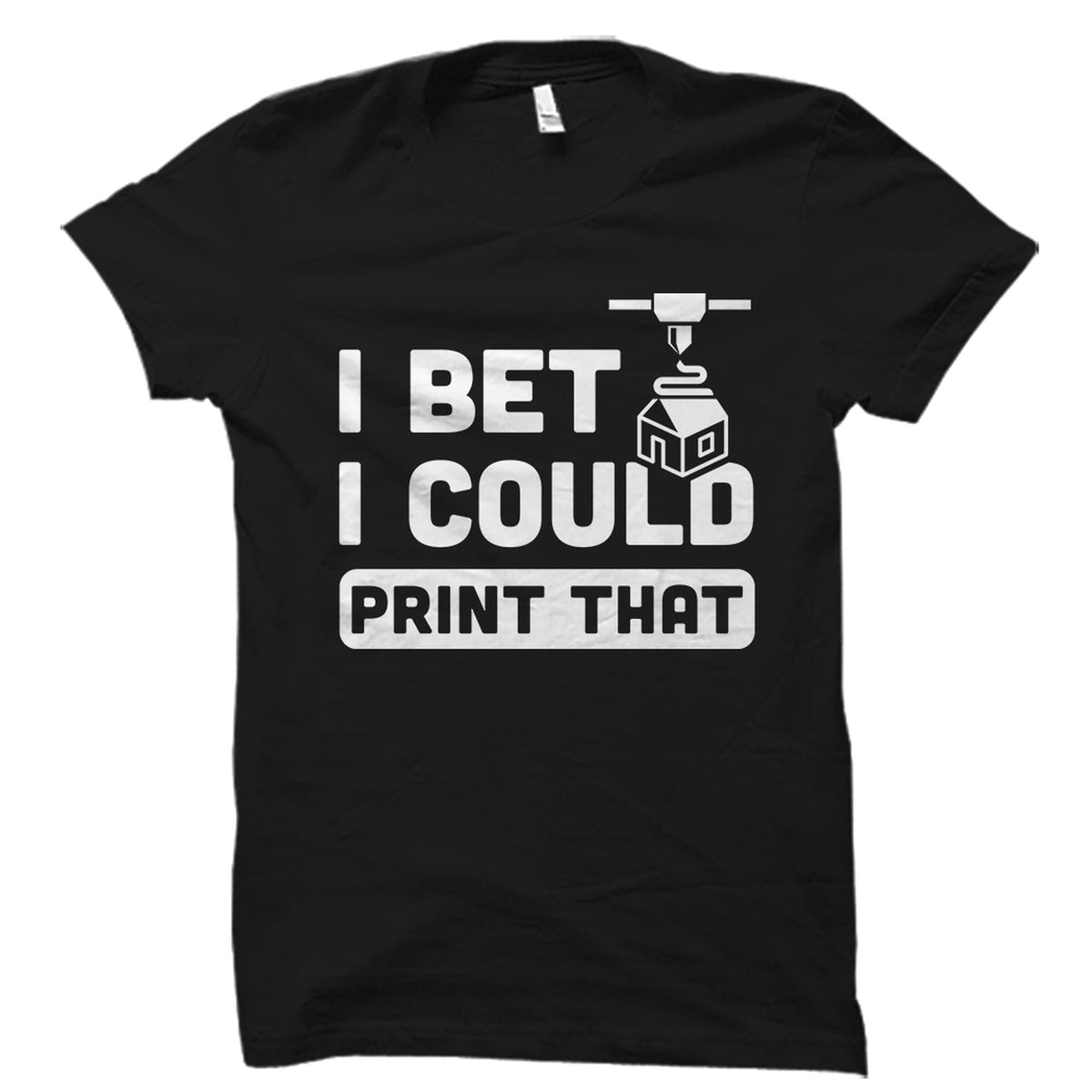 Printer Shirt 3d Printer Gift 3d Printer Shirt 3d Printing Gift 3d Print Lover Shirt 3d Print Lover Gift 3D Printing Outfit OS3335 Graphic Tee – Everyday Comfort · Trending Graphic Apparel