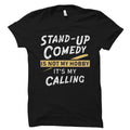 Comedy Shirt Comedian Shirt Comedian Gift Stand Up Comedian Shirt Comedy Bar Shirt Stand Up Comedy Shirt Stand Up Comedian OS2471 Graphic Tee – Aesthetic Look · Perfect For Daily Wear
