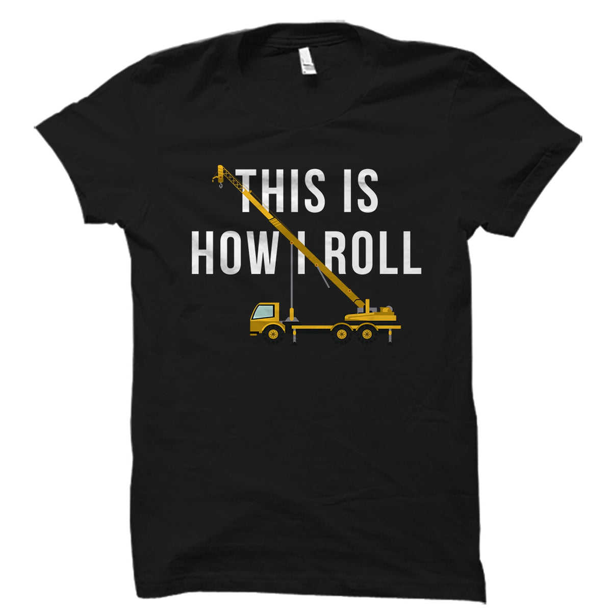 Crane Driver Gift Crane Driver Shirt Crane Constructor Gift Crane Operator Shirt Crane Operator Gift Crane Shirt Crane Gift OS2572 Graphic Tee – Feel-Good Design · Great Gift For Fans