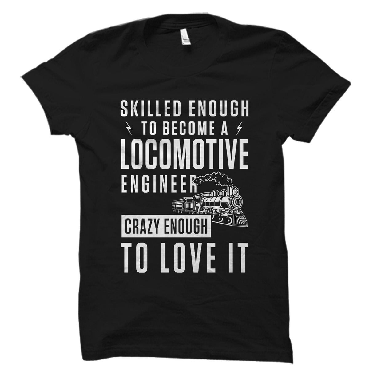Locomotive Engineer Gift Locomotive Engineer Shirt Train Gift Train Shirt Railroad Engineer Gift Railroad Engineer Shirt Railfan OS2250 Graphic Tee – Everyday Comfort · Top Pick For Any Outfit