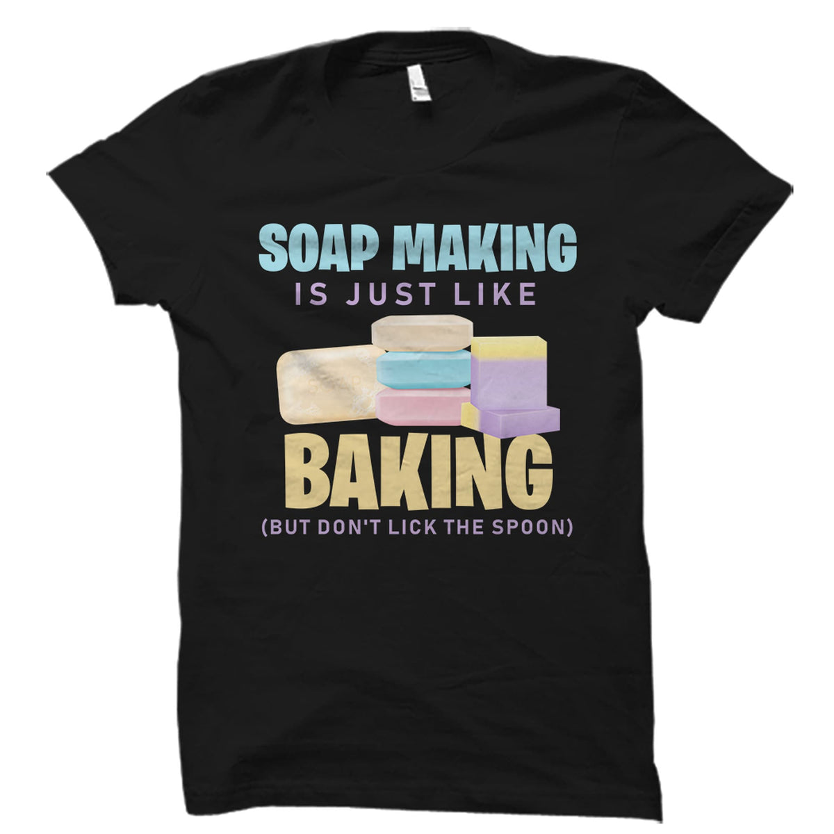 Soap Making Gift Soap Making Shirt Soap Maker Gift Soap Maker Shirt Soapmaking Gift Soapmaking Shirt Soapmaker Gift Soapmaker OS2625 Graphic Tee – Aesthetic Look · High-Quality Print