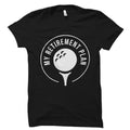 Retirement Gift for Golfer Retirement Shirt for Golfer Golfing Shirt Golf Gift Golf Shirt Golfing Gift Golfer Shirt Golfer Gift OS2213 Graphic Tee – Soft Feel · Perfect For Daily Wear