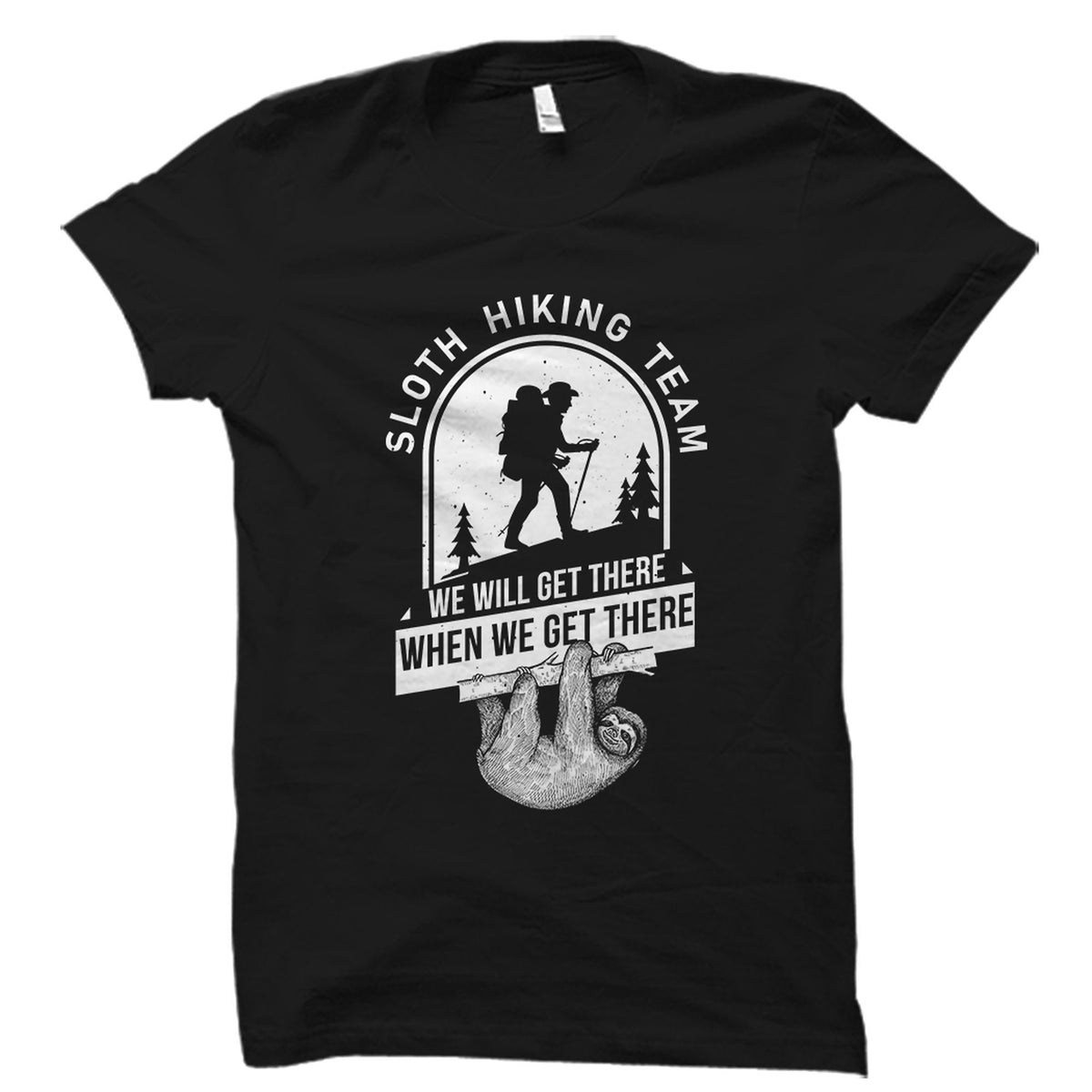 Sloth Hiking Shirt Sloth Hiking Gift Hiking Shirt Gift for Hiker Sloth Lover Gift Sloth Lover Shirt Sloth Hiking Team Shirt OS2442 Graphic Tee – Aesthetic Look · Trending Graphic Apparel