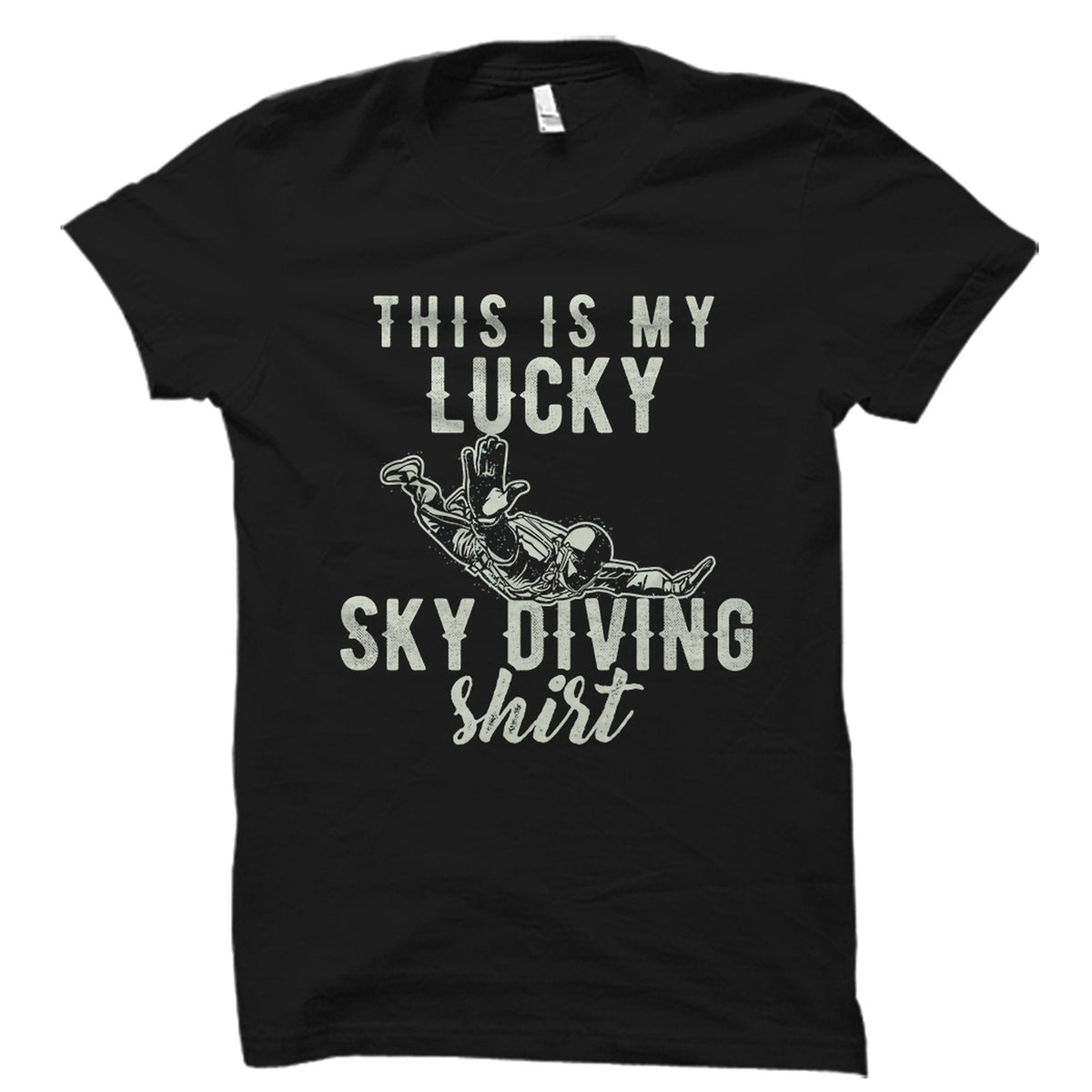 Skydiving Shirt Skydiving Gift Skydiver Shirt Skydiver Gift Skydiving Fan Gift Parachuting Shirt Skydiving Instructor Gift OS2537 Graphic Tee – Feel-Good Design · Perfect For Daily Wear