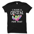 Crystal Shirt Crystal Gift Crystal Lover Shirt Energy Crystal Shirt Energy Crystal Gift Earth Crystal Shirt Earth Crystal Gift OS2458 Graphic Tee – Everyday Comfort · Great Gift For Fans