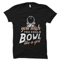 Bowling Shirt Bowling Gift Bowling Lover Shirt Bowling Player Shirt Bowling Player Gift Bowling Fan Shirt Bowling Team Gift OS4442 Graphic Tee – Feel-Good Design · Top Pick For Any Outfit