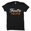 Theatre Mom Shirt Theatre Mom Gift Stage Mom Shirt Stage Mom Gift Mom of Drama Shirt Mom of Drama Gift Mom Acting Shirt OS5792 Graphic Tee – Premium Graphic · Trending Graphic Apparel
