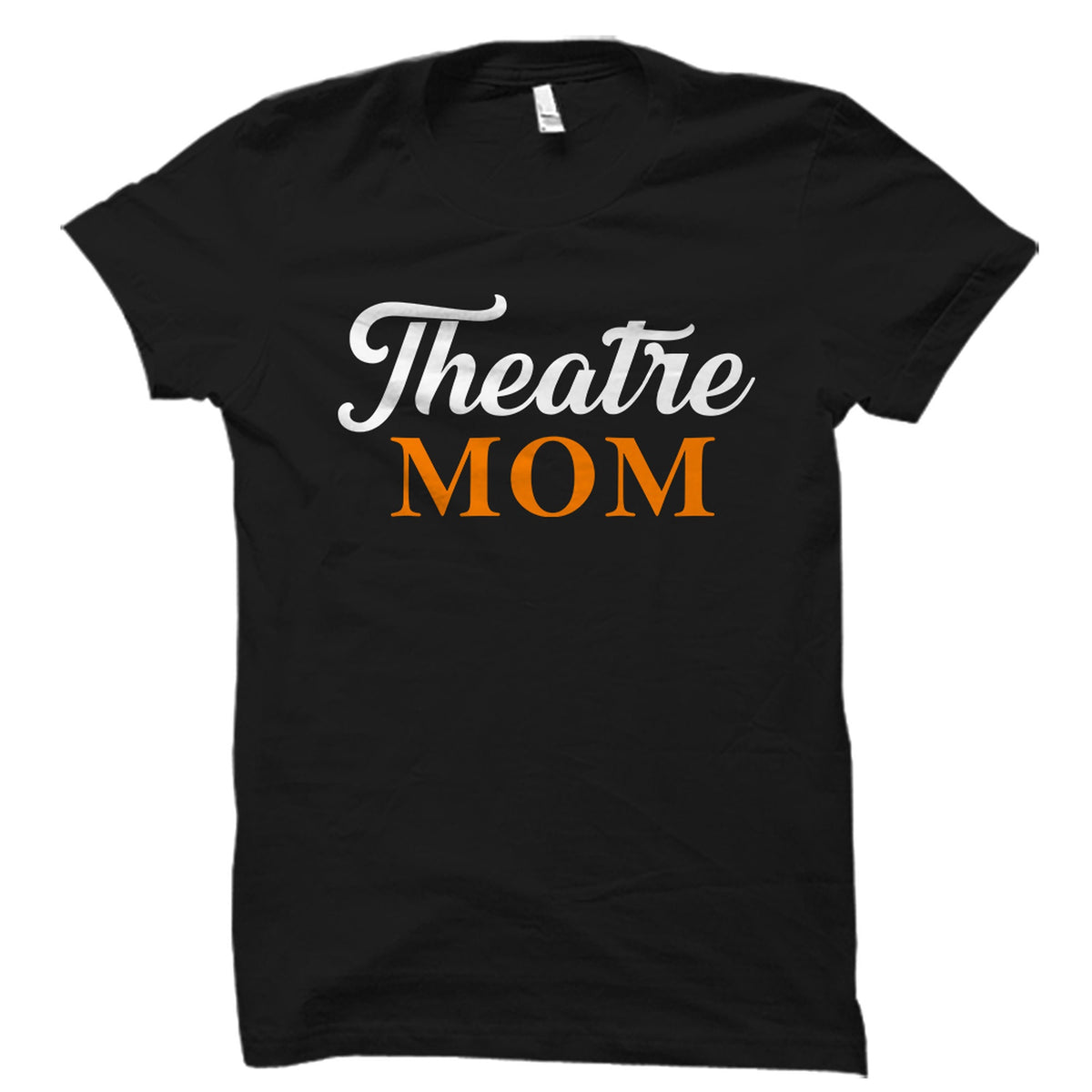 Theatre Mom Shirt Theatre Mom Gift Stage Mom Shirt Stage Mom Gift Mom of Drama Shirt Mom of Drama Gift Mom Acting Shirt OS5792 Graphic Tee – Premium Graphic · Trending Graphic Apparel
