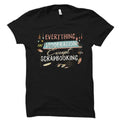 Scrapbook Shirt Scrapbook Gift Scrapbook Lover Shirt Scrapbooking Gift Scrapbooking Shirt Scrappers Shirt Scrapbook TShirt OS2489 Graphic Tee – Cozy Vibes · Must-Have Style