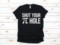 Shut Your Pi Hole Shirt Funny Math Teacher 314 Cutie Pi Day Gifts TShirt Hoodie Sweatshirt Long Sleeve Apparel Gift Hoodie – Premium Graphic · Great Gift For Fans