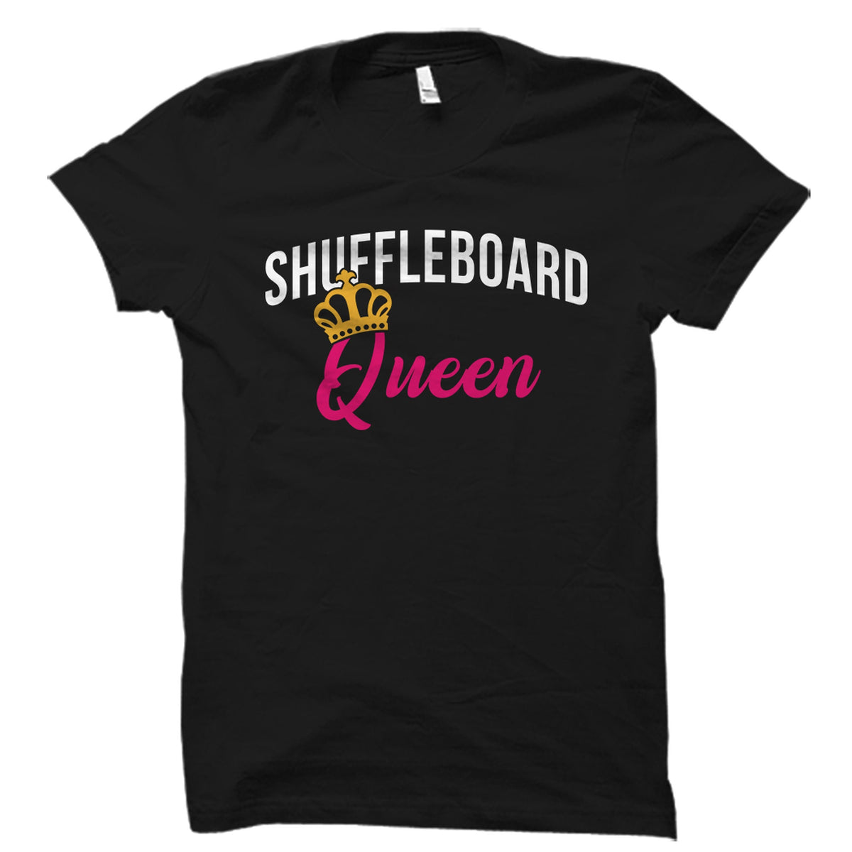 Shuffleboard Shirt Shuffleboard Queen Shuffleboard Queen Gift Shuffleboard Player Shirt Shuffleboard Lover Gift Shuffleboard OS3486 Graphic Tee – Aesthetic Look · High-Quality Print