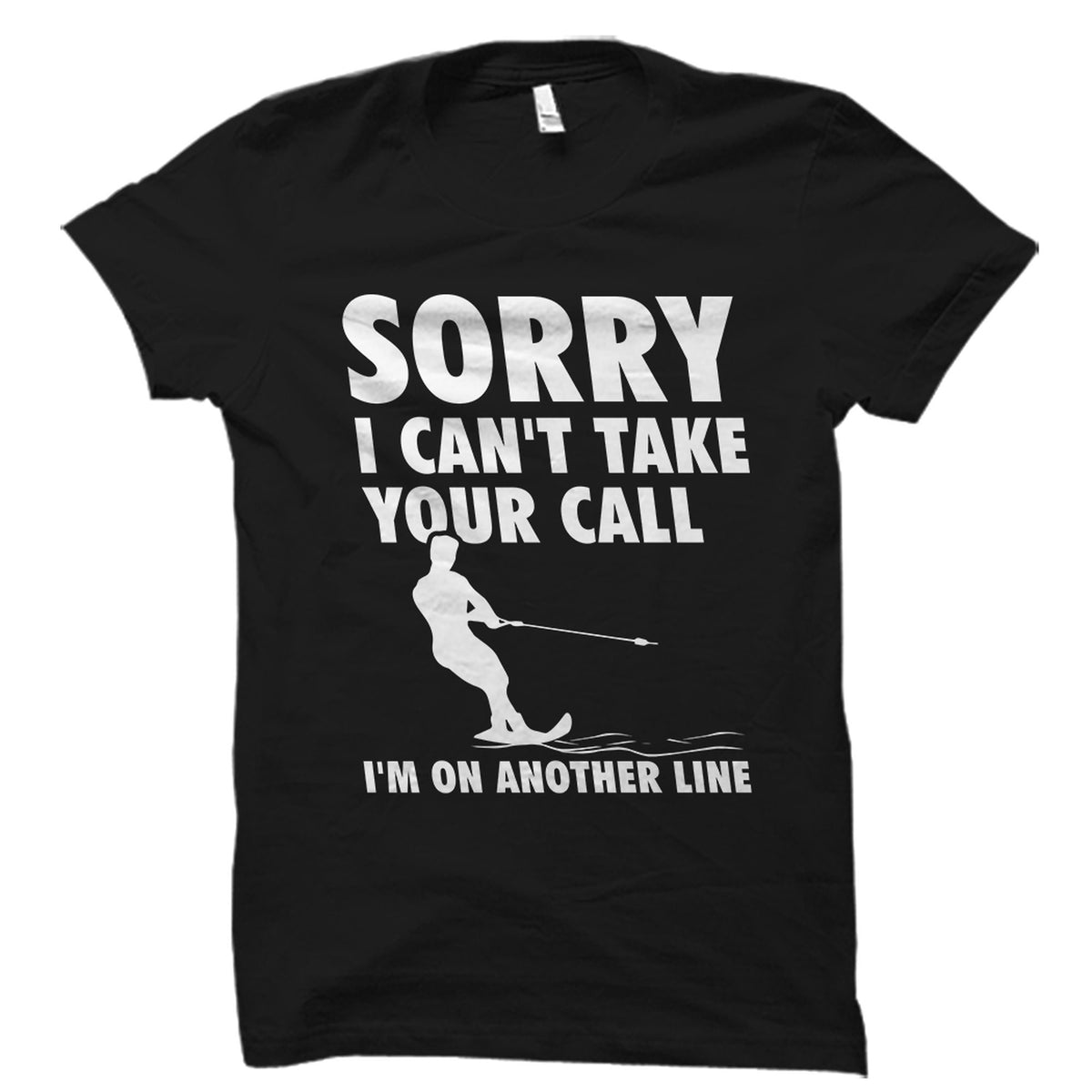 Water Ski Shirt Water Ski Lover Gift Water Ski Addict Shirt Water Skier Gift Water Skier Shirt Water Ski Fan Gift Water Skiing OS5755 Graphic Tee – Everyday Comfort · High-Quality Print