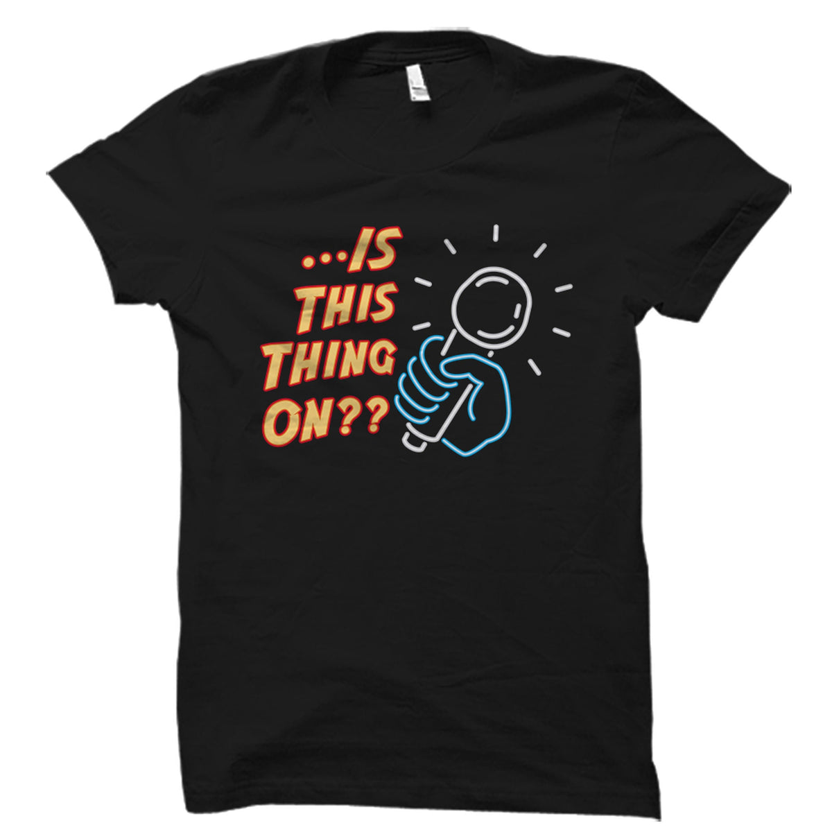 Stand Up Comedy Shirt Comedian Shirt Comedian Gift Stand Up Comedian Shirt Stand Up Comedian Outfit Comedy Bar Outfit OS3674 Graphic Tee – Feel-Good Design · Must-Have Style