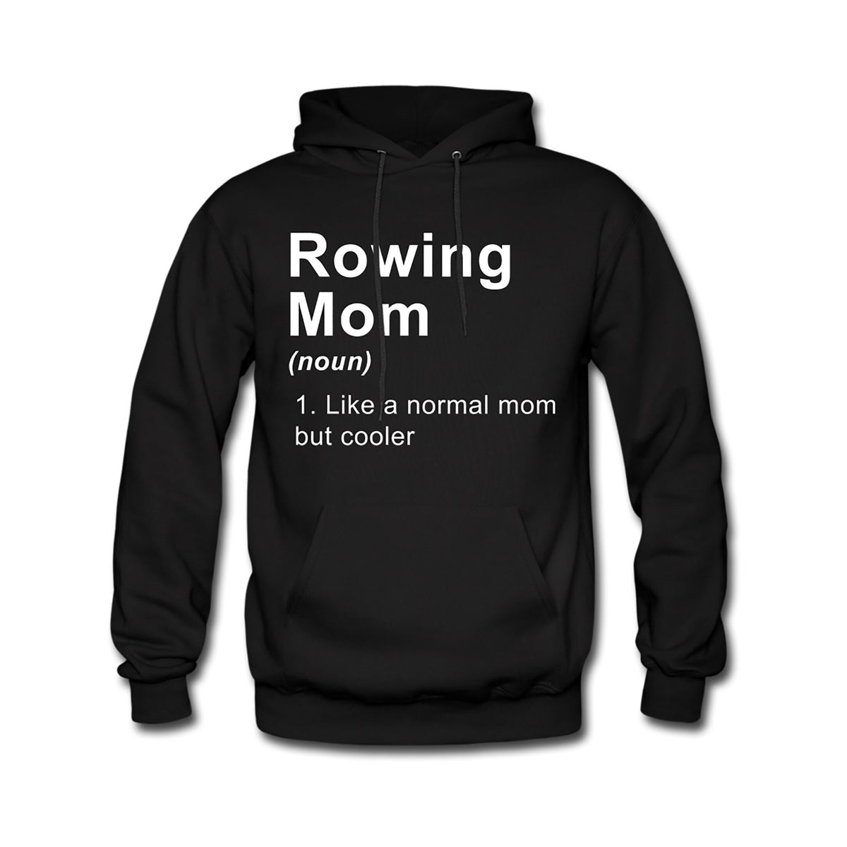 Rowing Mom Hoodie Rowing Sweater Rower Sweatshirt Row Team Hoodie Rowing Mom Sweater Rowing Hoodie Rower Hoodie Rowing OH150 Hoodie – Premium Graphic · Great Gift For Fans