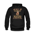 Funny Potato Hoodie Potato Lover Sweater Potato Sweatshirt Potato Farmer Hoodie Potato Hoodie Potato Sweater Potato Pullover OH270 Hoodie – Soft Feel · Great Gift For Fans