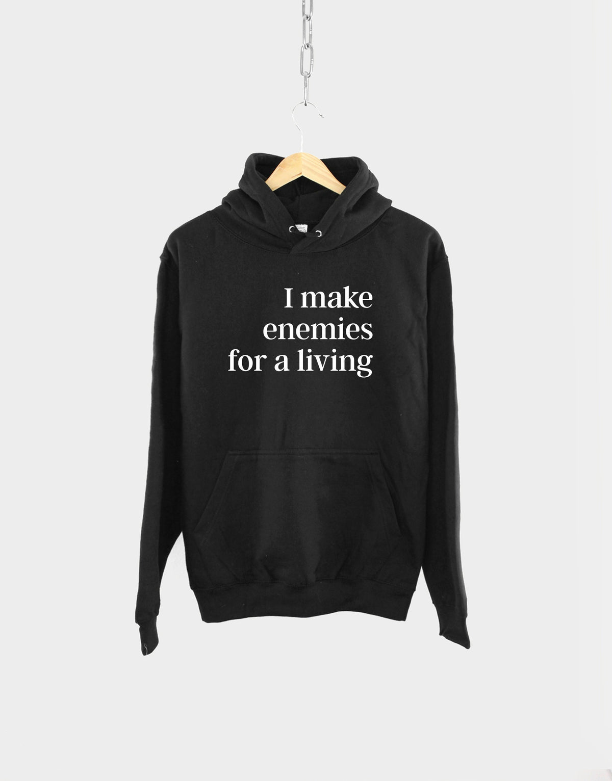 I Make Enemies For A Living Motivational Hustle Woman Slogan Hoodie Hoodie – Premium Graphic · Great Gift For Fans