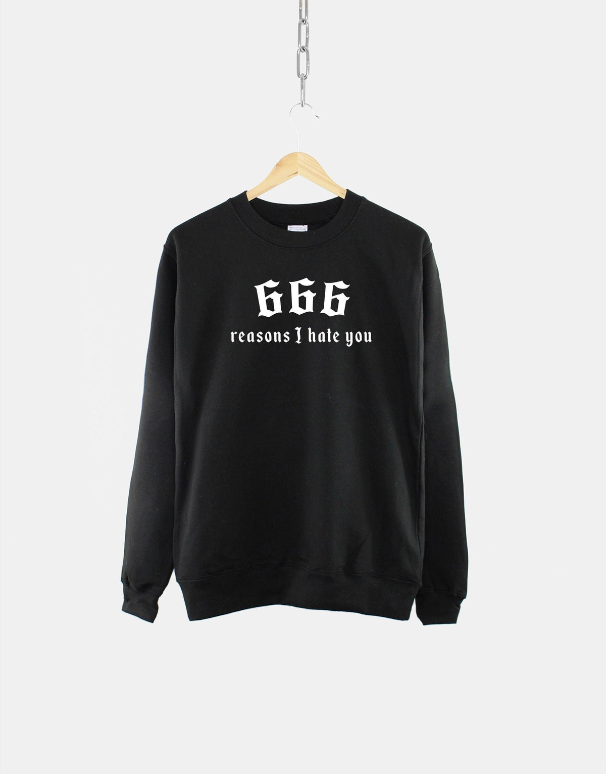 666 Reasons I Hate You Goth Crew Neck Sweatshirt Halloween Sweater Sweatshirt – Premium Graphic · Great Gift For Fans
