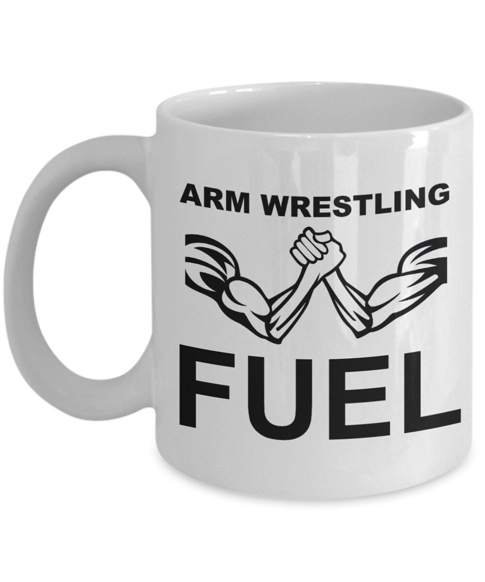 Arm Wrestling Mug Funny Arm Wrestling Gift Arm Wrestler Gift Idea Arm Wrestling Fuel Graphic Tee – Bold Style · Top Pick For Any Outfit
