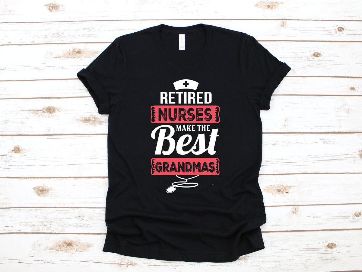 Retired Nurse Grandma Shirt Funny Nurse Retirement TShirt Hoodie Sweatshirt Long Sleeve Nursing Apparel Gift Hoodie – Aesthetic Look · High-Quality Print
