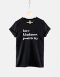 Love Kindness Positivity T Shirt Kindness Shirt Positive Quotes TShirt Graphic Tee – Warm & Stylish · Top Pick For Any Outfit