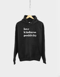 Love Kindness Positivity Hoodie Good Vibes Mantra Sweatshirt Hoodie – Easygoing Wear · Trending Graphic Apparel