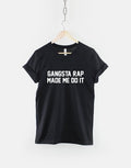 Gangsta Rap Made Me Do It Hip Hop Shirt Graphic Tee – Cozy Vibes · Great Gift For Fans