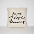 Never Stop Dreaming Bedroom Bed Throw Pillow Case Bed Room Cushion Cover Home Decor Graphic Tee – Bold Style · High-Quality Print