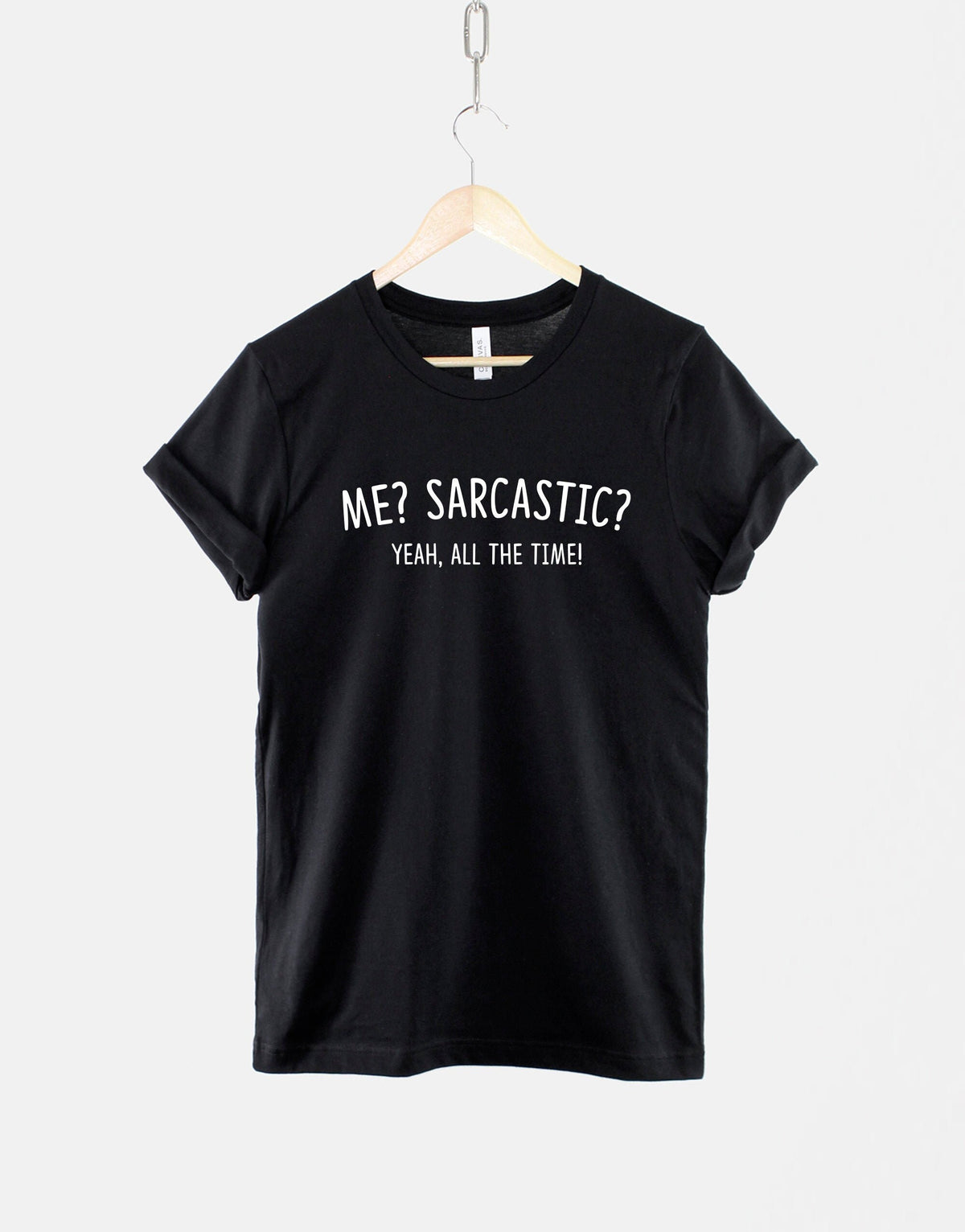Me Sarcastic T Shirt Me Sarcastic Yeah All The Time TShirt Sarcasm Slogan TShirt Graphic Tee – Warm & Stylish · High-Quality Print