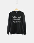 Storms Make Trees Take Deeper Roots Motivational Slogan Sweatshirt Inspirational Quotes Shirt Sweatshirt – Cozy Vibes · Great Gift For Fans