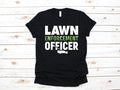 Lawn Enforcement Officer TShirt Funny Lawn Care Landscaper Shirt Tank Top Hoodie Sweatshirt Long Sleeve Landscaping Apparel Gift Hoodie – Aesthetic Look · Great Gift For Fans