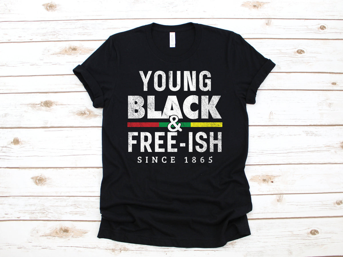 Young Black Freeish Juneteenth TShirt Tank Top Black History Black Freedom African American Hoodie Sweatshirt Hoodie Gift Hoodie – Cozy Vibes · Top Pick For Any Outfit